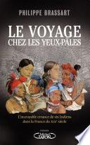 Le voyage chez les Yeux-Pâles