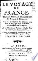 Le Voyage de France, dressé pour la commodité des François et Estrangers... (par le P. Claude de Varennes), Corrigé et augmenté de nouveau par le Sieur Du Verdier...