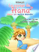 Le voyage de Hana, dans un autre monde
