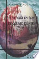 Le Voyage en Égypte de Gérard de Nerval