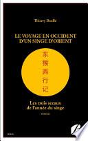 Le voyage en Occident d'un singe d'Orient