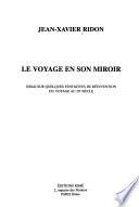 Le voyage en son miroir