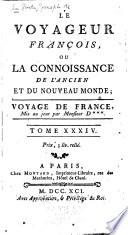 Le voyageur françois, ou Le connoissance de l'Ancien et du Nouveau monde