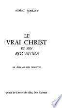 Le vrai Christ et son royaume