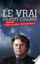 Le Vrai Gilbert Collard