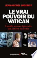 Le Vrai Pouvoir du Vatican