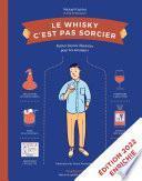 Le Whisky c'est pas sorcier - Nouvelle Edition