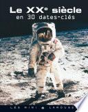 Le XXème siècle en 30 dates clés