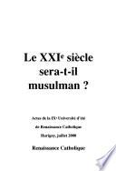Le XXIe siècle sera-t-il musulman