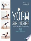 Le Yoga sur mesure : Maîtrisez votre stress en toute situation !