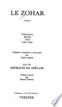 Le Zohar: Préliminaires, Beréchit, Noah, Lekh lekha