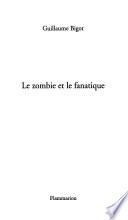 Le zombie et le fanatique