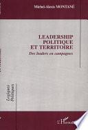 LEADERSHIP POLITIQUE ET TERRITOIRE