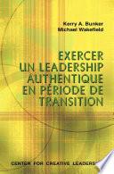 Leading With Authenticity in Times of Transition (French Canadian)
