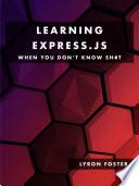 Learning Express.JS - When you don't know sh#t
