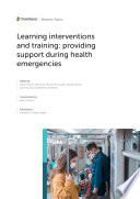 Learning Interventions and Training: Providing Support during Health Emergencies