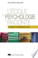 LÉcole de psychologie se raconte
