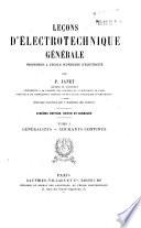Leçons d'électrotechnique générale professées à l'Ecole impérieure d'electricité