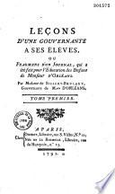 Leçons d'une gouvernante à ses élèves, ou Fragments d'un journal, qui a été fait pour l'éducation des enfans de Monsieur d'Orléans, par Madame de Sillery-Brulart,...