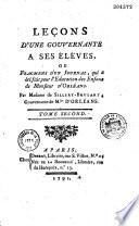 Leçons d'une gouvernante à ses élèves, ou Fragments d'un journal, qui a été fait pour l'éducation des enfans de Monsieur d'Orléans, par Madame de Sillery-Brulart,...