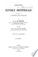 Leçons de clinique obstétricale professées à l'hôpital des cliniques