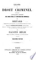 Leçons de droit criminel ... publiées par G. de Linage ... revues, annotées, complétées ... par F. Hélie ... Neuvième édition