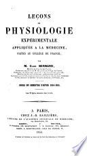Leçons de physiologie expérimentale appliquée à la médecine