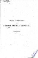 Leçons élémentaires sur l'histoire naturelle des oiseaux
