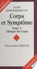 Leçons psychanalytiques sur «Corps et Symptôme» (1) : Clinique du corps