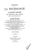 Leçons sur la physiologie et l'anatomie comparée de l'homme et des animaux faites a la Faculté des Sciences de Paris par H. Milne Edwards