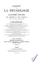Leçons sur la physiologie et l'anatomie comparée de l'homme et des animaux faites a la Faculté des Sciences de Paris par H. Milne Edwards