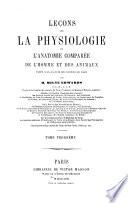 Leçons sur la physiologie et l'anatomie comparée de l'homme et des animaux