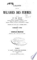 Leçons sur les maladies des femmes