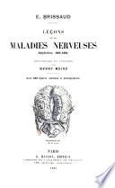 Leçons sur les maladies nerveuses