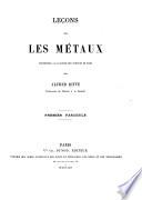 Leçons sur les métaux