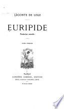 Leconte de Lisle. Euripide