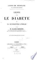 Lec̦ons sur le diabète et la glycogenèse animale