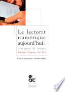 Lectorat numerique aujourd'hui : pratiques & usages