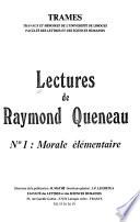 Lectures de Raymond Queneau: Morale élémentaire