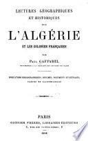 Lectures geographiques et historiques sur l'Algérie et les colonies françaises