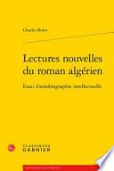 Lectures nouvelles du roman algérien