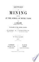 Lectures on mining delivered at the School of Mines, Paris