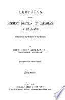 Lectures on the Present Position of Catholics in England