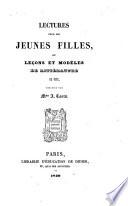 Lectures pour les jeunes filles ou leçons et modèles de littérature en vers