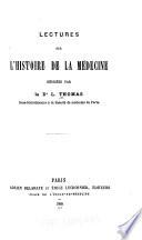 Lectures sur l'histoire de la médecine