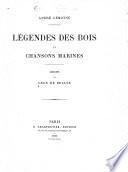 Légendes des bois et chansons marines