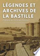 Légendes et archives de la Bastille