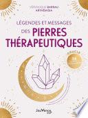 Légendes et messages des pierres thérapeutiques