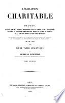 Législation charitable ou Recueil de lois, arrêtés, décrets, ordonnances, avis du Conseil d'Etat ...