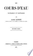 Législation des eaux et de la navigation ...: Des cours d'eau navigables et flottables, pte. 1-3